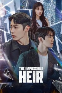 The Impossible Heir S01E04